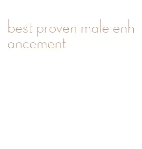 best proven male enhancement