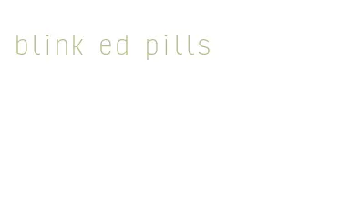 blink ed pills
