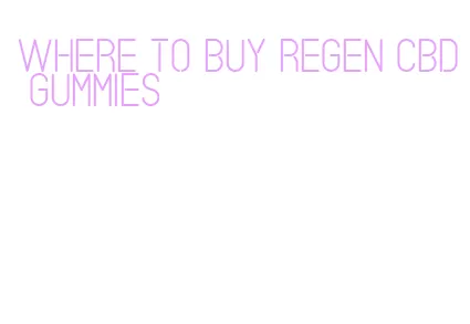 where to buy regen cbd gummies