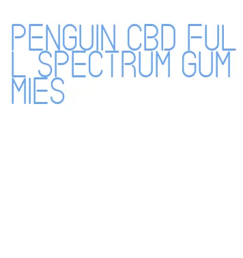 penguin cbd full spectrum gummies