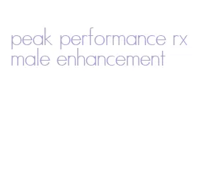 peak performance rx male enhancement