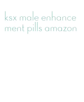 ksx male enhancement pills amazon