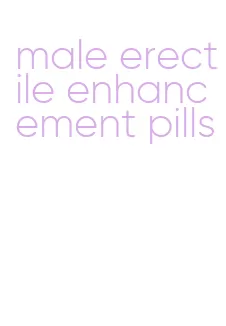 male erectile enhancement pills
