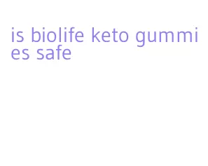 is biolife keto gummies safe