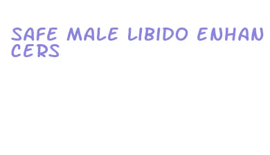 safe male libido enhancers