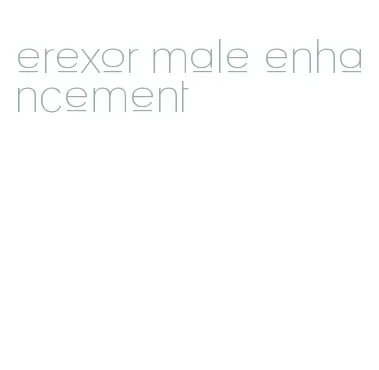 erexor male enhancement