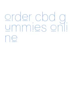 order cbd gummies online