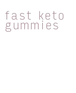 fast keto gummies
