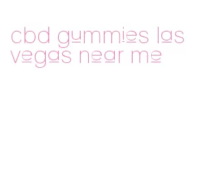 cbd gummies las vegas near me