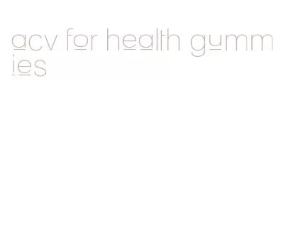 acv for health gummies