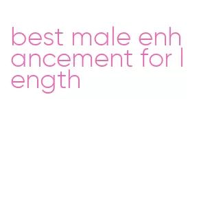 best male enhancement for length