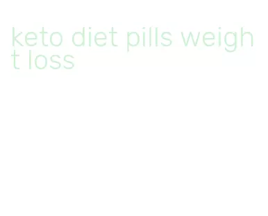 keto diet pills weight loss