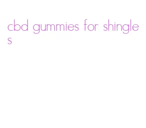 cbd gummies for shingles