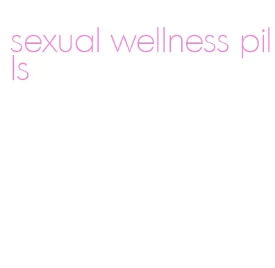 sexual wellness pills