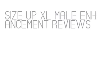 size up xl male enhancement reviews
