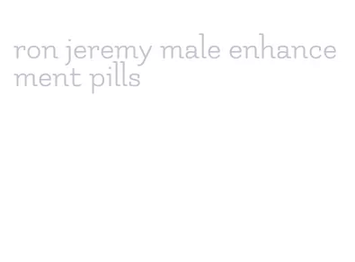 ron jeremy male enhancement pills