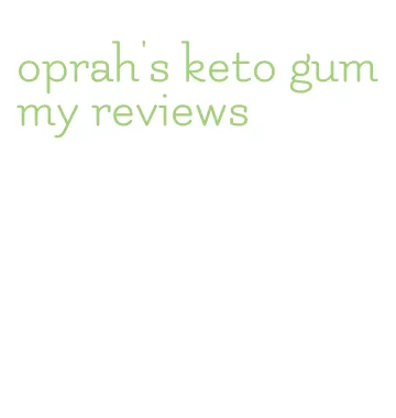 oprah's keto gummy reviews