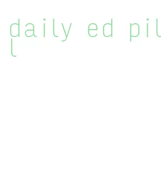 daily ed pill