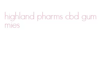 highland pharms cbd gummies