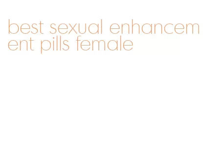 best sexual enhancement pills female
