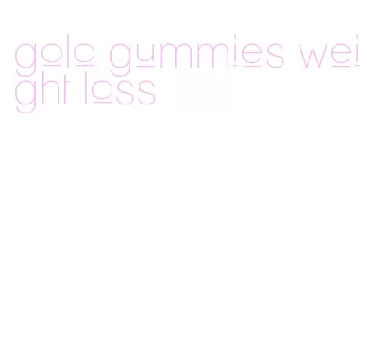 golo gummies weight loss
