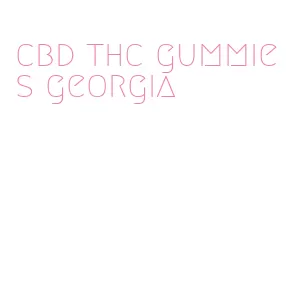 cbd thc gummies georgia