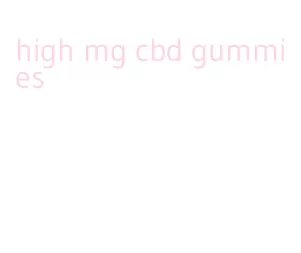 high mg cbd gummies