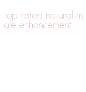 top rated natural male enhancement