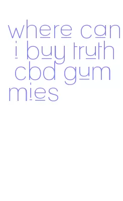 where can i buy truth cbd gummies