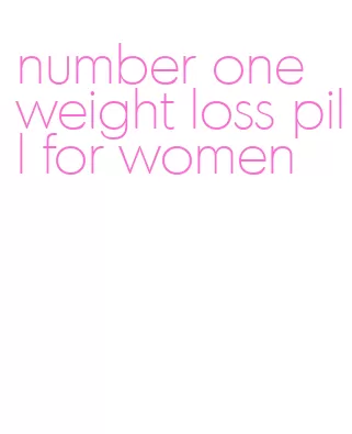 number one weight loss pill for women