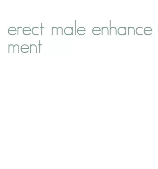 erect male enhancement