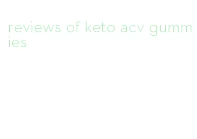 reviews of keto acv gummies