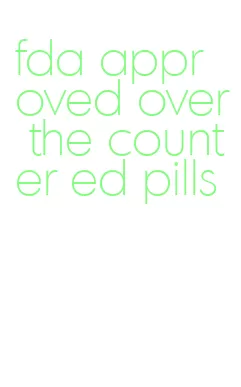 fda approved over the counter ed pills