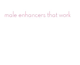 male enhancers that work