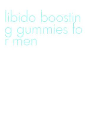 libido boosting gummies for men