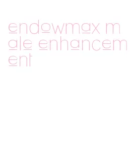 endowmax male enhancement