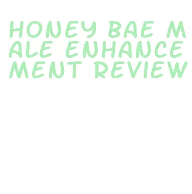 honey bae male enhancement review