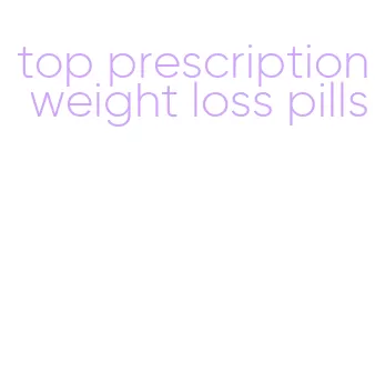top prescription weight loss pills