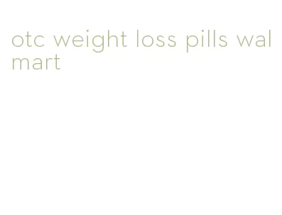 otc weight loss pills walmart