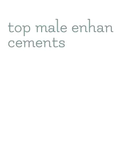 top male enhancements