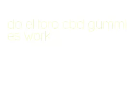do el toro cbd gummies work