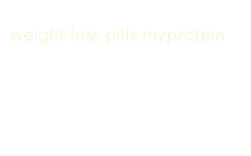 weight loss pills myprotein