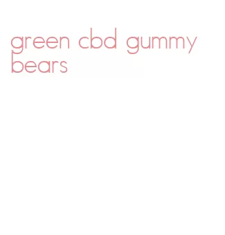 green cbd gummy bears