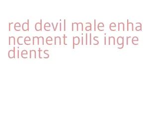 red devil male enhancement pills ingredients