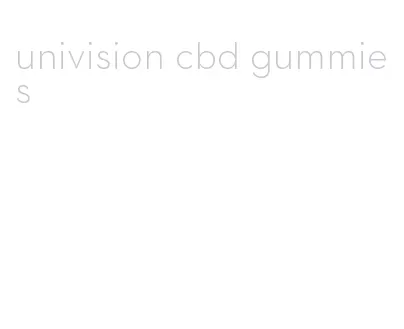 univision cbd gummies