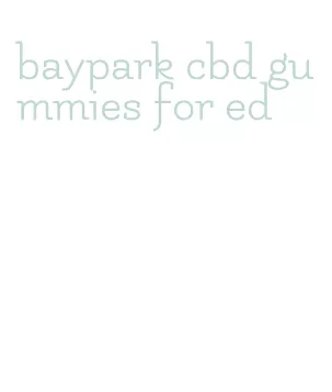 baypark cbd gummies for ed