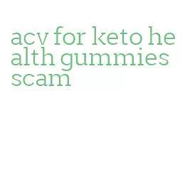 acv for keto health gummies scam
