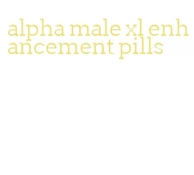 alpha male xl enhancement pills