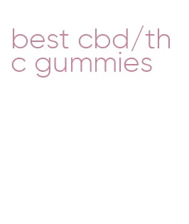 best cbd/thc gummies