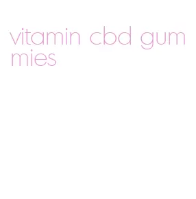 vitamin cbd gummies